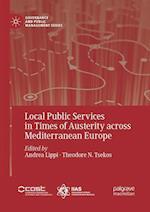 Local Public Services in Times of Austerity across Mediterranean Europe