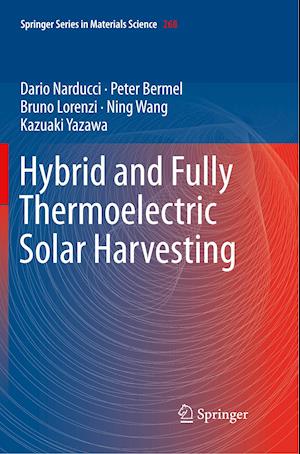 Hybrid and Fully Thermoelectric Solar Harvesting