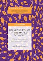 Religious Ethics in the Market Economy