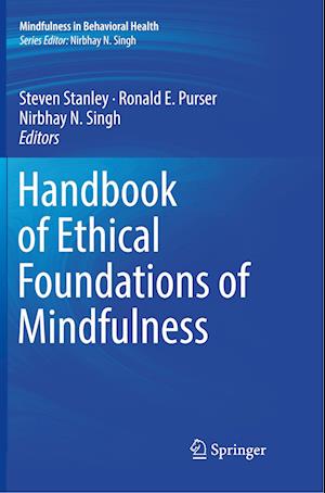 Handbook of Ethical Foundations of Mindfulness