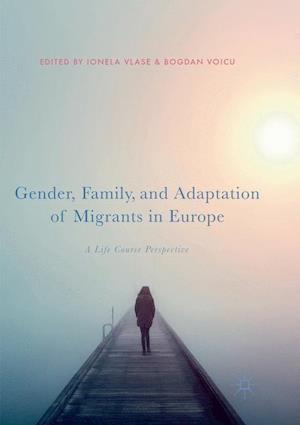 Gender, Family, and Adaptation of Migrants in Europe