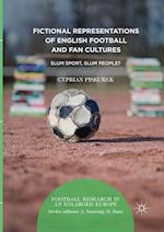 Fictional Representations of English Football and Fan Cultures