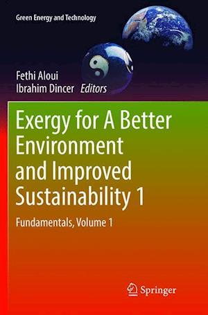 Exergy for A Better Environment and Improved Sustainability 1