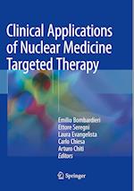 Clinical Applications of Nuclear Medicine Targeted Therapy