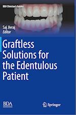 Graftless Solutions for the Edentulous Patient