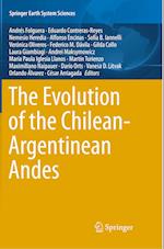 The Evolution of the Chilean-Argentinean Andes