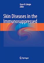 Skin Diseases in the Immunosuppressed