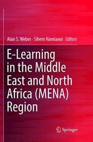 E-Learning in the Middle East and North Africa (MENA) Region