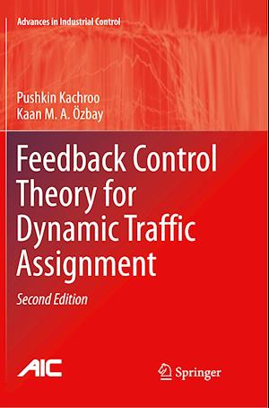 Feedback Control Theory for Dynamic Traffic Assignment