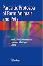 Parasitic Protozoa of Farm Animals and Pets