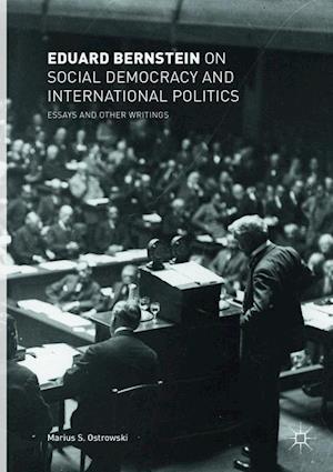 Eduard Bernstein on Social Democracy and International Politics