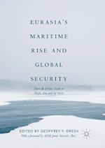 Eurasia's Maritime Rise and Global Security