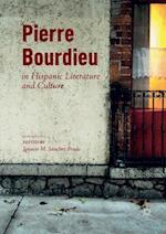 Pierre Bourdieu in Hispanic Literature and Culture