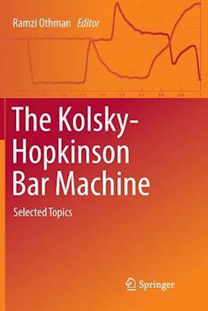 The Kolsky-Hopkinson Bar Machine