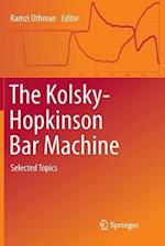 The Kolsky-Hopkinson Bar Machine