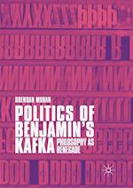 Politics of Benjamin’s Kafka: Philosophy as Renegade