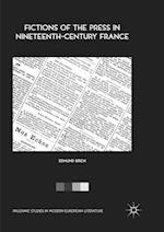 Fictions of the Press in Nineteenth-Century France