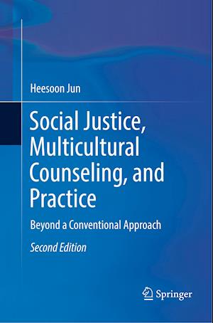 Social Justice, Multicultural Counseling, and Practice