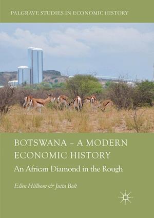 Botswana – A Modern Economic History