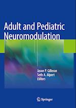 Adult and Pediatric Neuromodulation