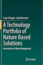 A Technology Portfolio of Nature Based Solutions