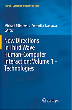 New Directions in Third Wave Human-Computer Interaction: Volume 1 - Technologies