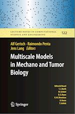 Multiscale Models in Mechano and Tumor Biology