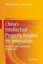 China’s Intellectual Property Regime for Innovation
