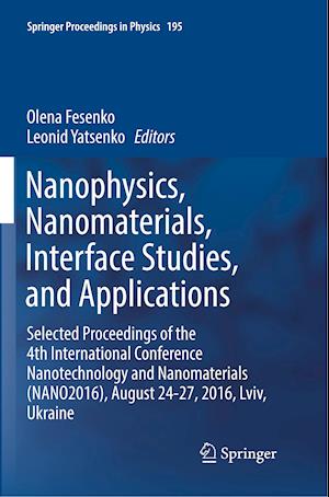 Nanophysics, Nanomaterials, Interface Studies, and Applications