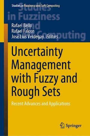 Uncertainty Management with Fuzzy and Rough Sets