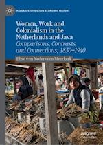 Women, Work and Colonialism in the Netherlands and Java