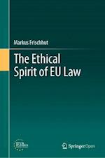 The Ethical Spirit of EU Law