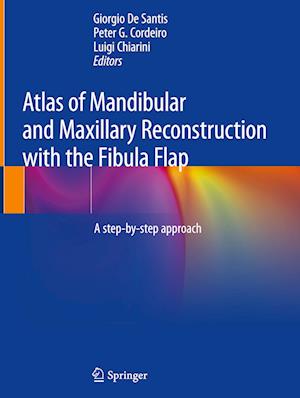 Atlas of Mandibular and Maxillary Reconstruction with the Fibula Flap