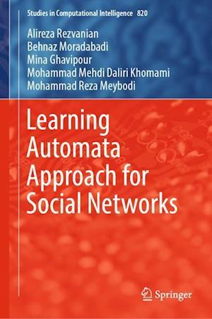 Learning Automata Approach for Social Networks