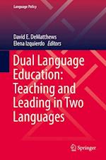 Dual Language Education: Teaching and Leading in Two Languages