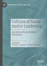 Cultures of Social Justice Leadership