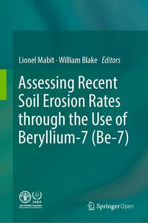 Assessing Recent Soil Erosion Rates through the Use of Beryllium-7 (Be-7)