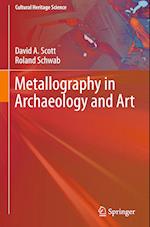 Metallography in Archaeology and Art