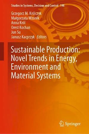 Sustainable Production: Novel Trends in Energy, Environment and Material Systems