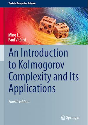 An Introduction to Kolmogorov Complexity and Its Applications