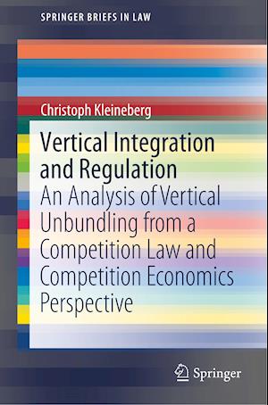 Vertical Integration and Regulation