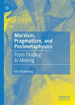 Marxism, Pragmatism, and Postmetaphysics