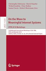On the Move to Meaningful Internet Systems: OTM 2018 Workshops