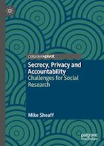 Secrecy, Privacy and Accountability