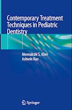 Contemporary Treatment Techniques in Pediatric Dentistry