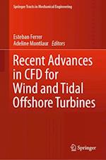 Recent Advances in CFD for Wind and Tidal Offshore Turbines