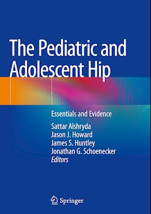 The Pediatric and Adolescent Hip