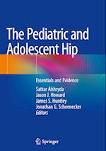 The Pediatric and Adolescent Hip