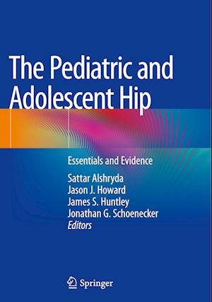 The Pediatric and Adolescent Hip