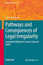 Pathways and Consequences of Legal Irregularity